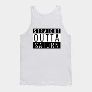 Straight Outta Saturn Tank Top